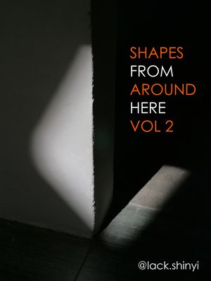 cover image of Shapes From Around Here Vol 2